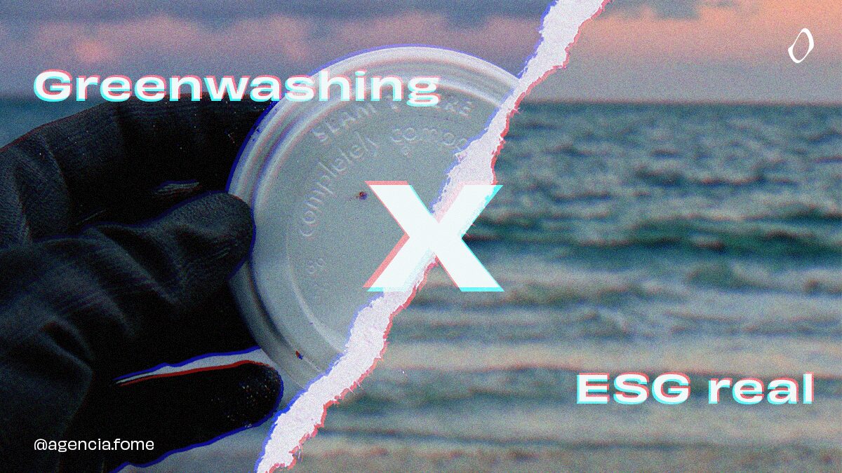 Greenwashing x ESG real: como comunicar sustentabilidade sem parecer oportunista?